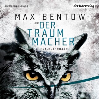 Max Bentow: Der Traummacher