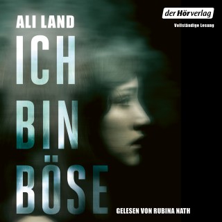 Ali Land: Ich bin böse