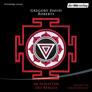 Gregory David Roberts: Im Schatten des Berges