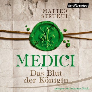 Matteo Strukul: Medici. Das Blut der Königin