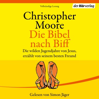 Christopher Moore: Die Bibel nach Biff