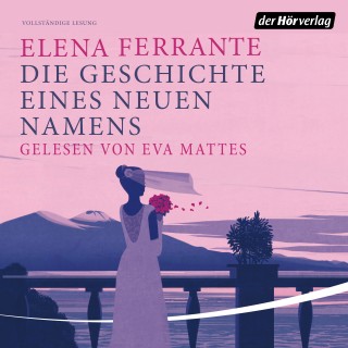 Elena Ferrante: Die Geschichte eines neuen Namens