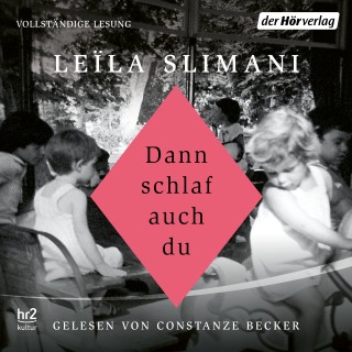 Leïla Slimani: Dann schlaf auch du