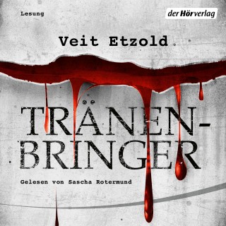 Veit Etzold: Tränenbringer