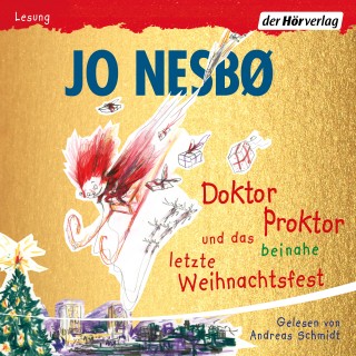 Jo Nesbø: Doktor Proktor und das beinahe letzte Weihnachtsfest
