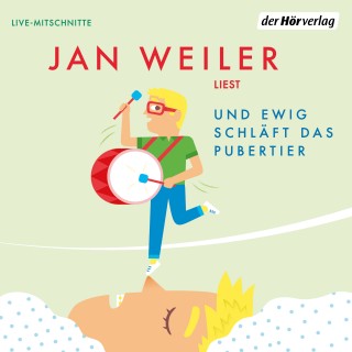 Jan Weiler: Und ewig schläft das Pubertier