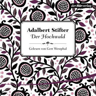 Adalbert Stifter: Der Hochwald