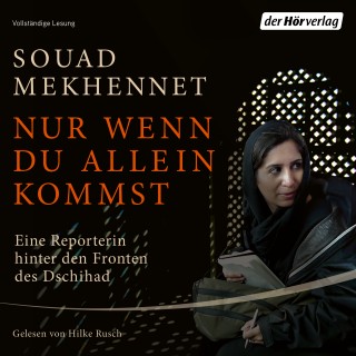 Souad Mekhennet: Nur wenn du allein kommst