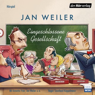 Jan Weiler: Eingeschlossene Gesellschaft