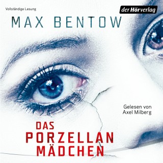 Max Bentow: Das Porzellanmädchen