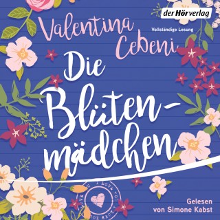 Valentina Cebeni: Die Blütenmädchen