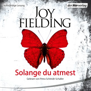 Joy Fielding: Solange du atmest