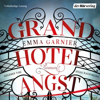 Emma Garnier: Grandhotel Angst
