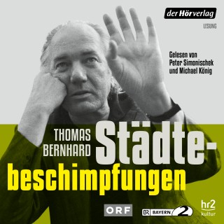 Thomas Bernhard: Städtebeschimpfungen