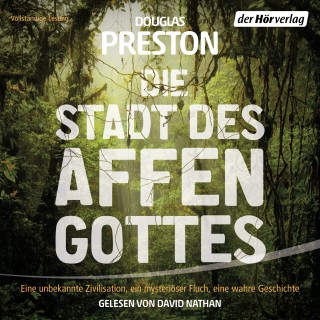 Douglas Preston: Die Stadt des Affengottes