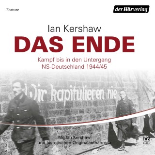 Ian Kershaw: Das Ende