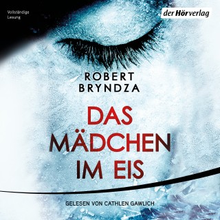 Robert Bryndza: Das Mädchen im Eis