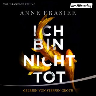 Anne Frasier: Ich bin nicht tot