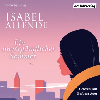 Isabel Allende: Ein unvergänglicher Sommer