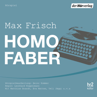 Max Frisch: Homo faber