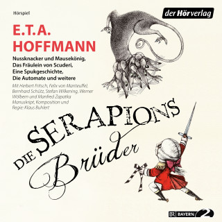 E.T.A. Hoffmann: Die Serapions-Brüder