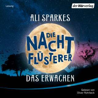 Ali Sparkes: Die Nachtflüsterer - Das Erwachen