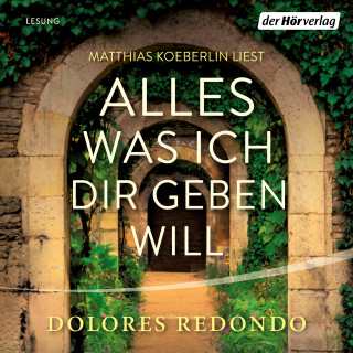 Dolores Redondo: Alles was ich dir geben will