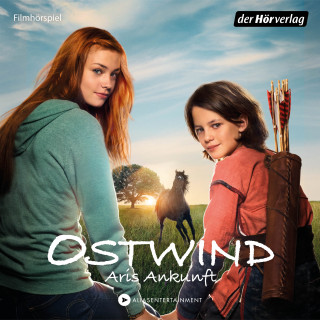 Lea Schmidbauer: Ostwind - Aris Ankunft
