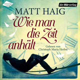 Matt Haig: Wie man die Zeit anhält