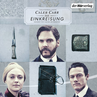 Caleb Carr: The Alienist – Die Einkreisung