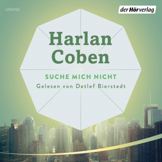 Harlan Coben: Suche mich nicht