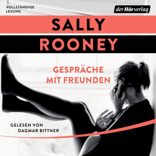 Sally Rooney: Gespräche mit Freunden