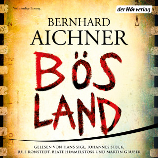 Bernhard Aichner: Bösland