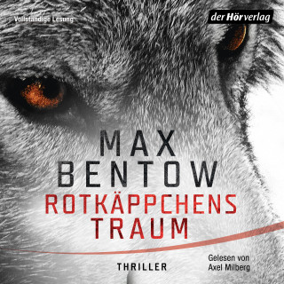 Max Bentow: Rotkäppchens Traum