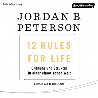Jordan B. Peterson: 12 Rules For Life