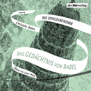 Christelle Dabos: Das Gedächtnis von Babel