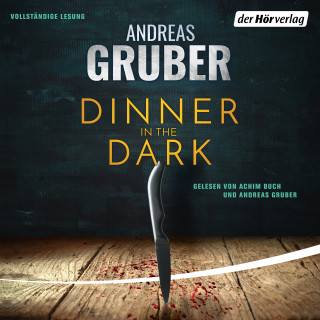 Andreas Gruber: Dinner in the Dark