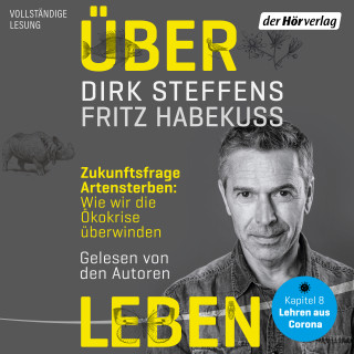 Dirk Steffens, Fritz Habekuß: Über Leben