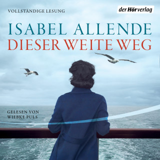 Isabel Allende: Dieser weite Weg