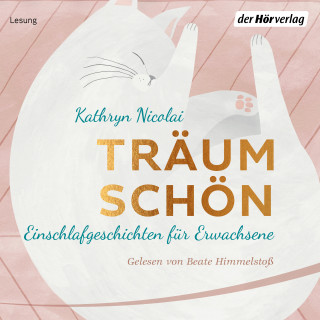 Kathryn Nicolai: Träum schön