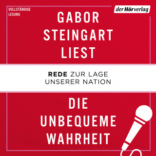 Gabor Steingart: Die unbequeme Wahrheit