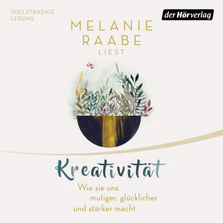 Melanie Raabe: Kreativität
