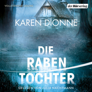 Karen Dionne: Die Rabentochter