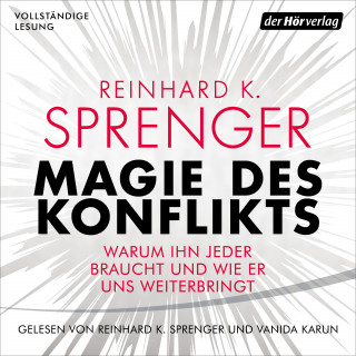 Reinhard K. Sprenger: Magie des Konflikts