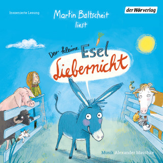 Martin Baltscheit: Der kleine Esel Liebernicht
