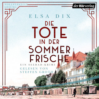 Elsa Dix: Die Tote in der Sommerfrische