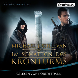 Michael J. Sullivan: Im Schatten des Kronturms