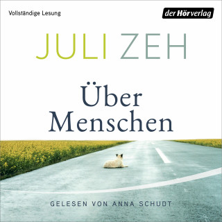 Juli Zeh: Über Menschen