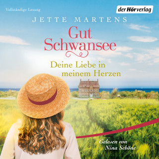 Jette Martens: Gut Schwansee - Deine Liebe in meinem Herzen