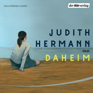 Judith Hermann: Daheim